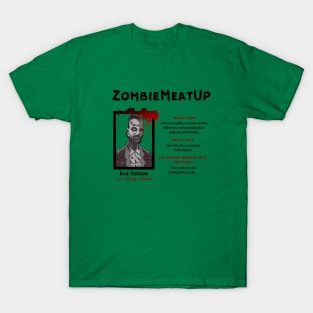 Love Beyond the Grave: Zombie Meat Up Dating Profile T-Shirt